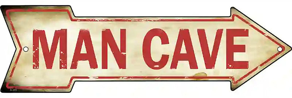 Man Cave Metal Arrow Sign