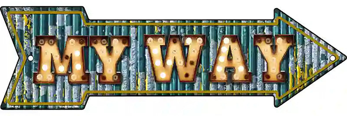 My Way Bulb Letters Metal Arrow Sign