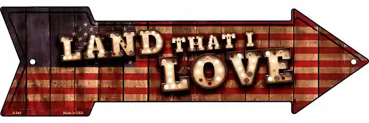 Land That I Love Bulb Letters Metal Arrow Sign