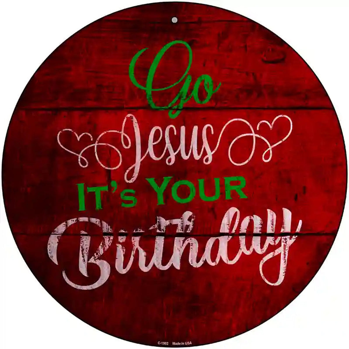 Go Jesus Novelty Metal Circular Sign