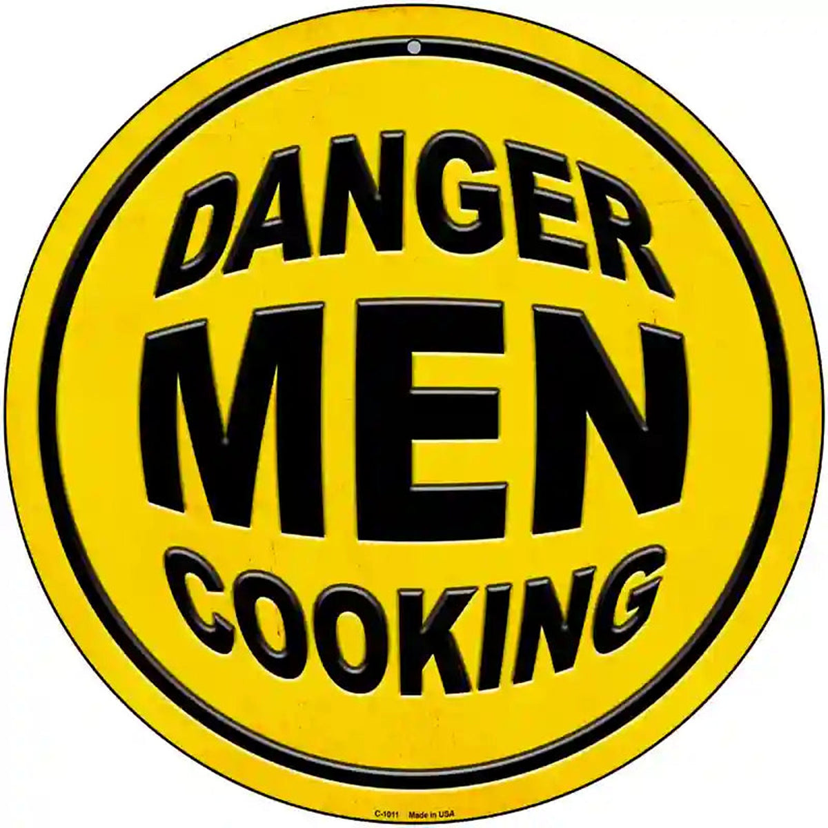 Danger Men Cooking Novelty Metal Circular Sign