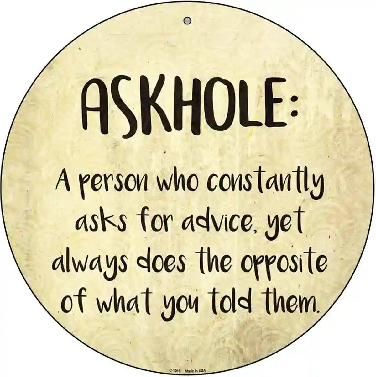 Askhole Definition Novelty Metal Circular Sign
