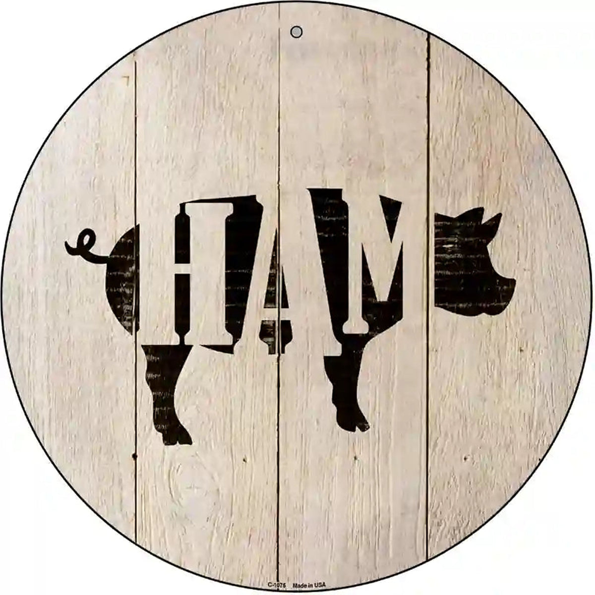 Pigs Make Ham Novelty Metal Circular Sign