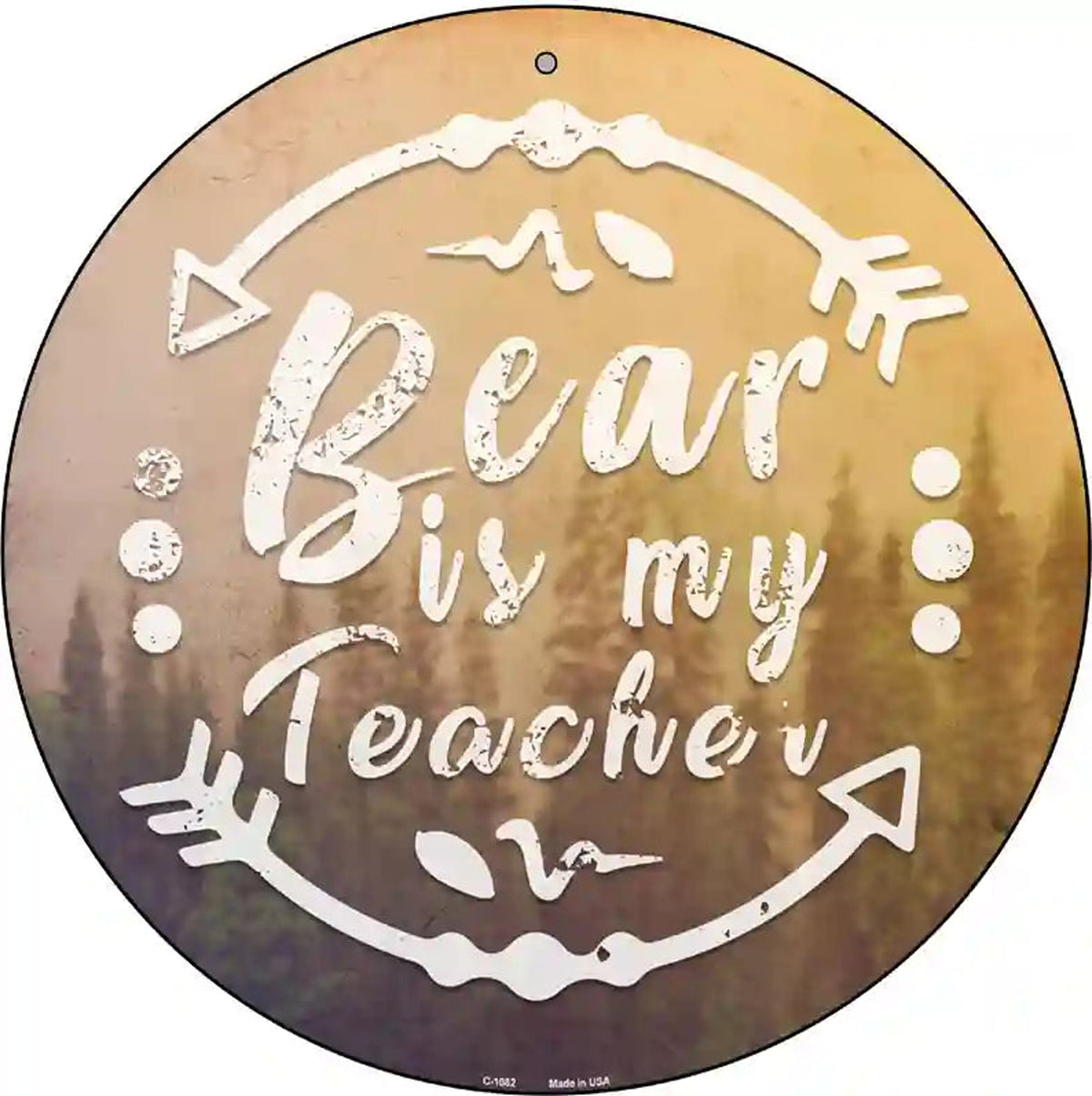 Bear is My Teacher Novelty Metal Circular Sign