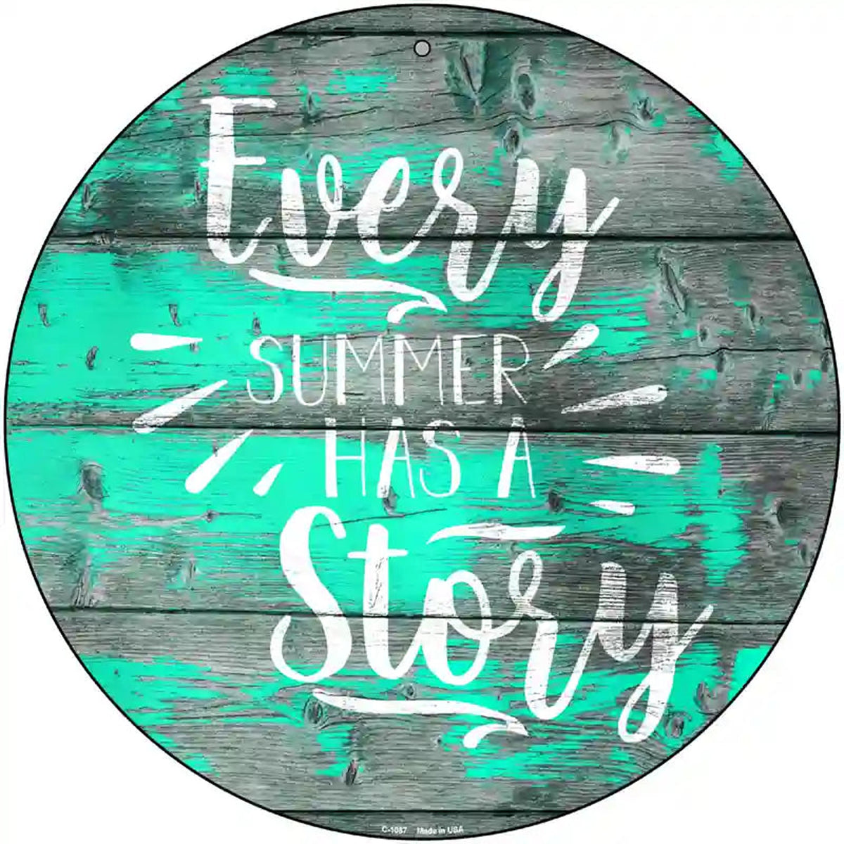 Every Summer Story Novelty Metal Circle Sign