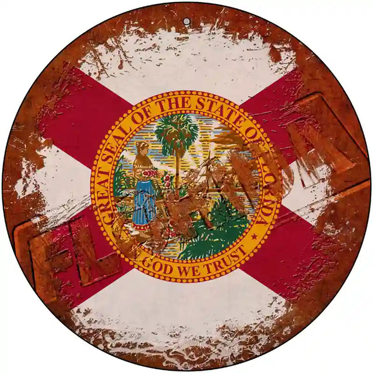 Florida Rusty Stamped Novelty Metal Circular Sign