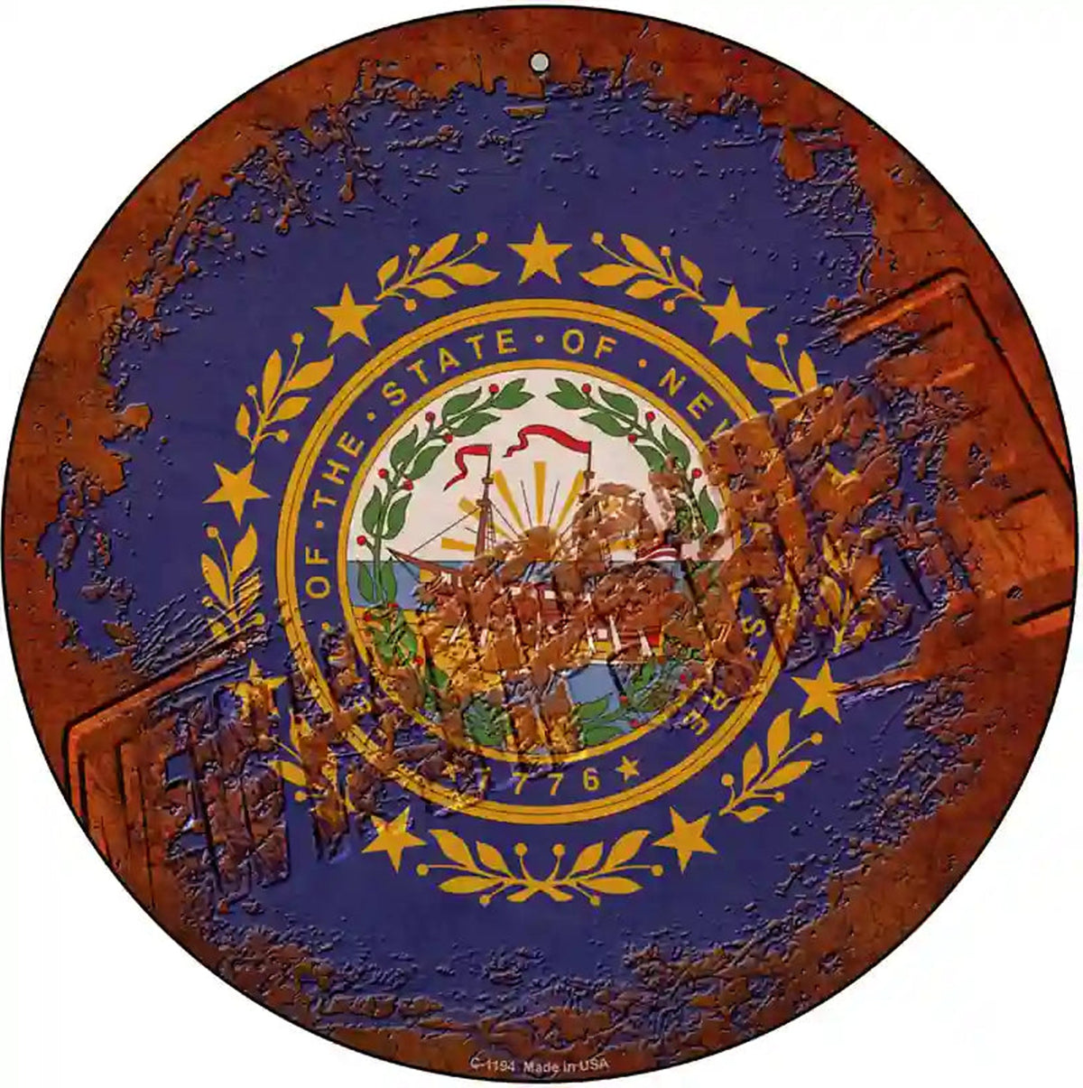 New Hampshire Rusty Stamped Novelty Metal Circular Sign