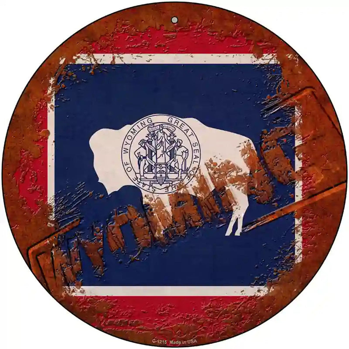 Wyoming Rusty Stamped Novelty Metal Circular Sign