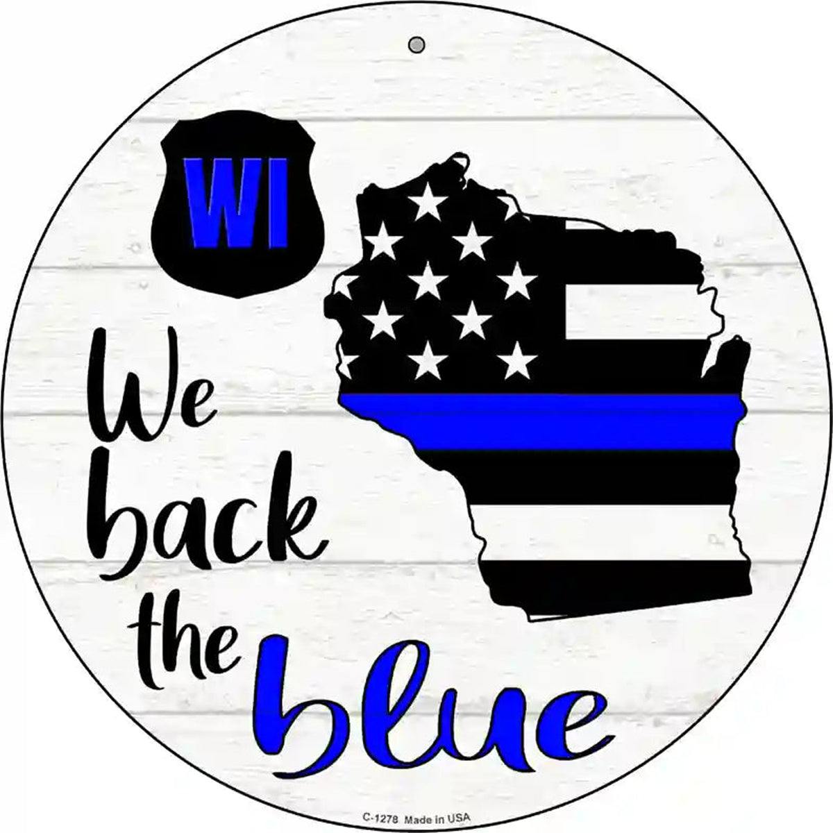 Wisconsin Back The Blue Novelty Circular Sign