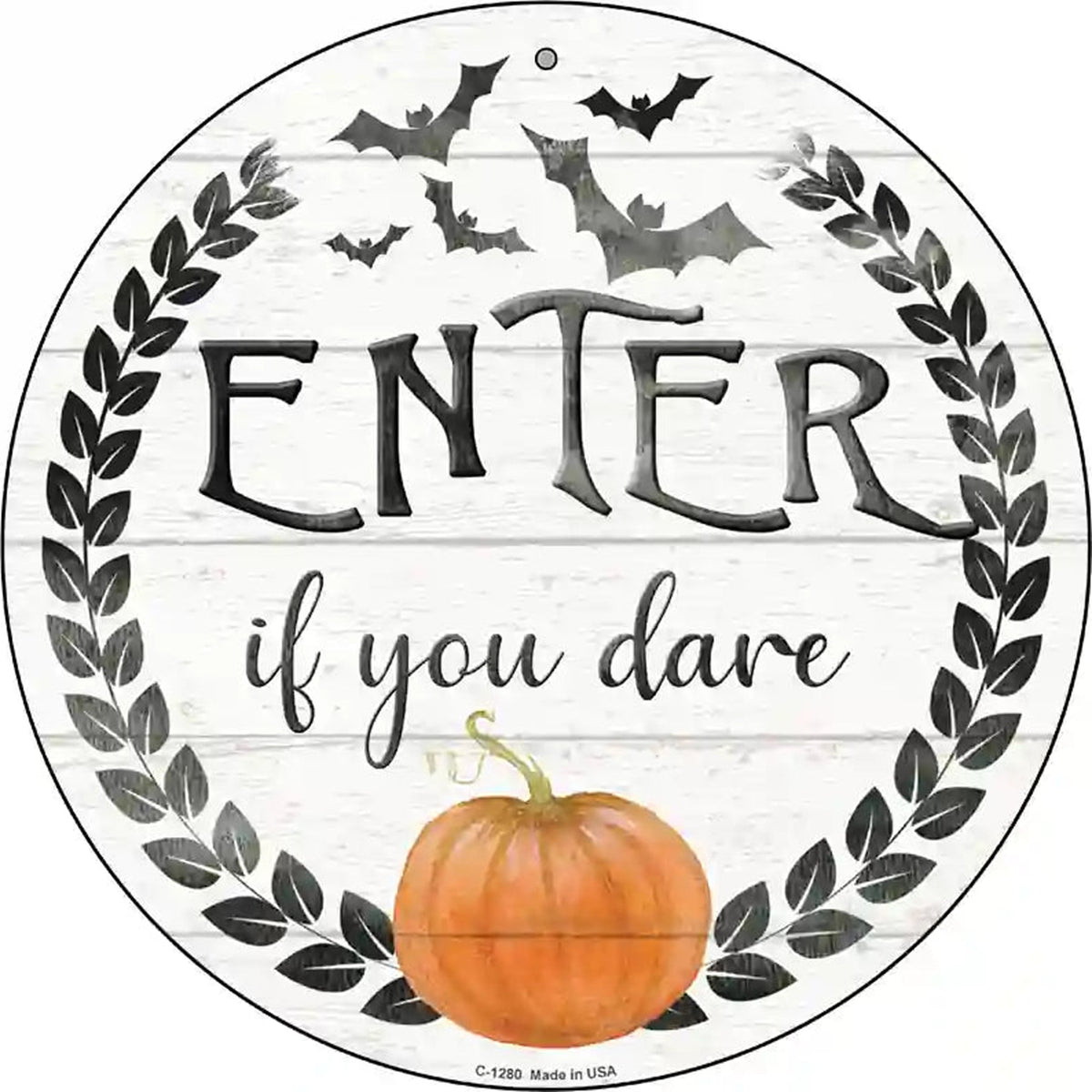 Enter If You Dare Novelty Circular Sign
