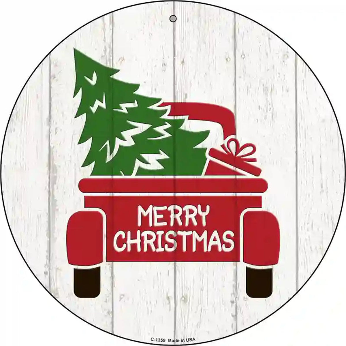 Christmas Tree In Truck Bed Novelty Metal Circular Sign