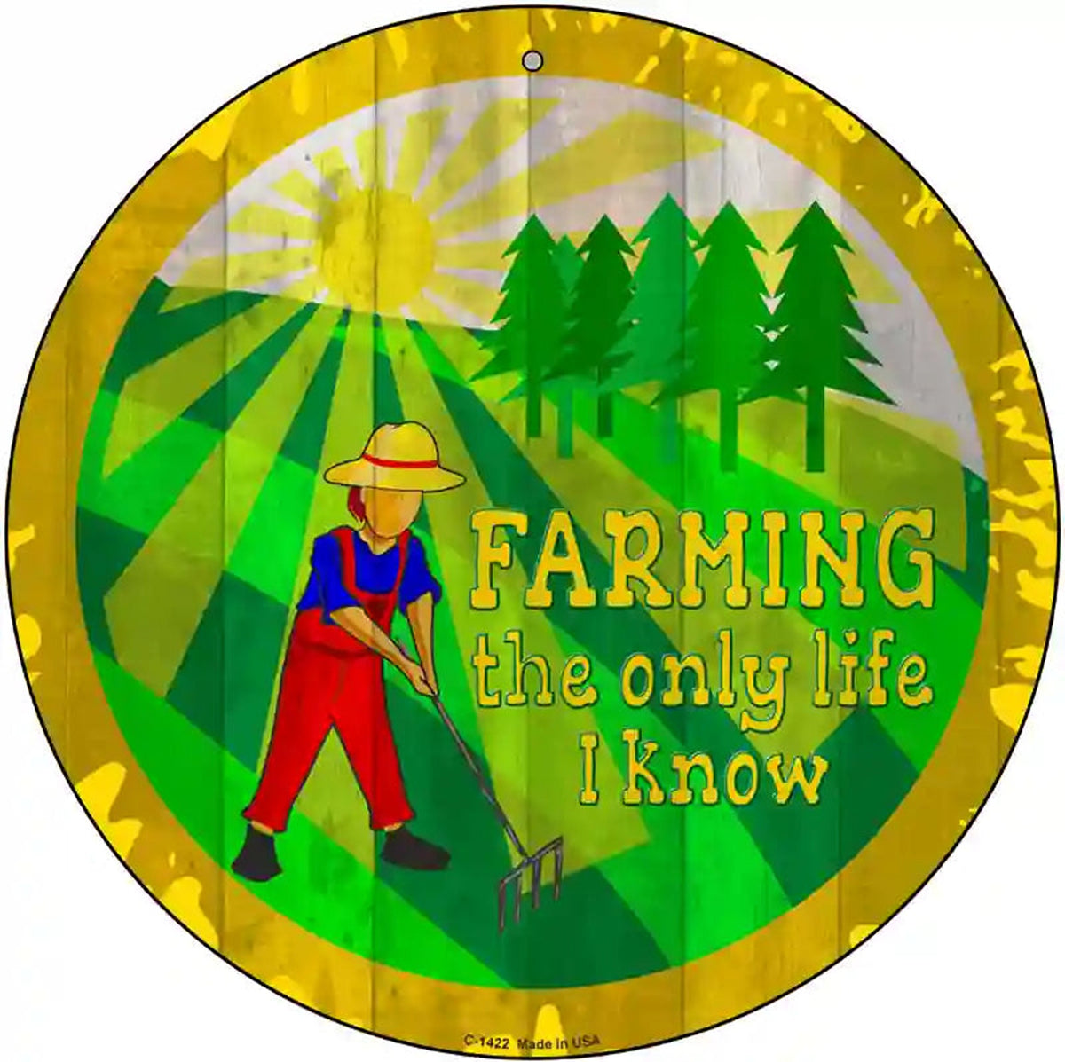 Farming All I Know Novelty Metal Circular Sign