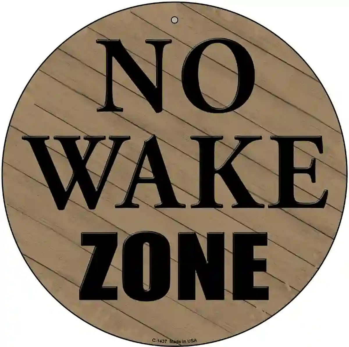 No Wake Zone Novelty Metal Circular Sign