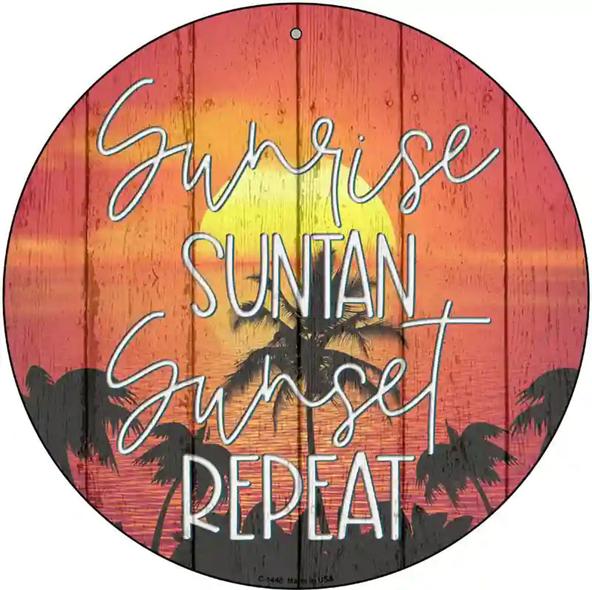 Sunrise Suntan Sunset Novelty Metal Circular Sign
