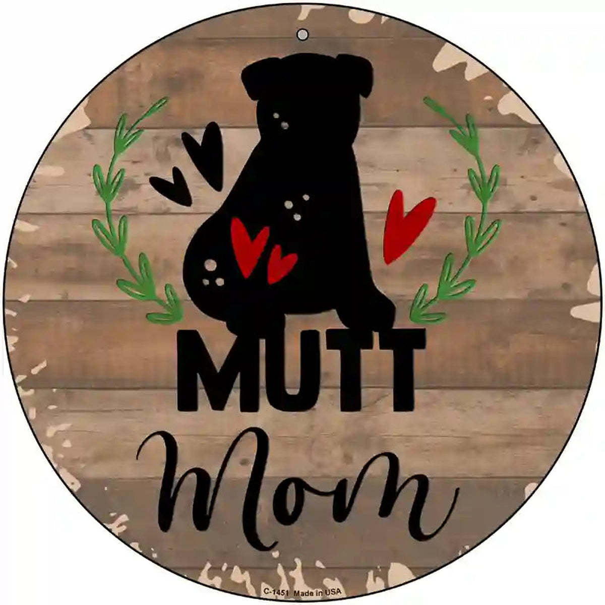 Mutt Mom Novelty Metal Circular Sign