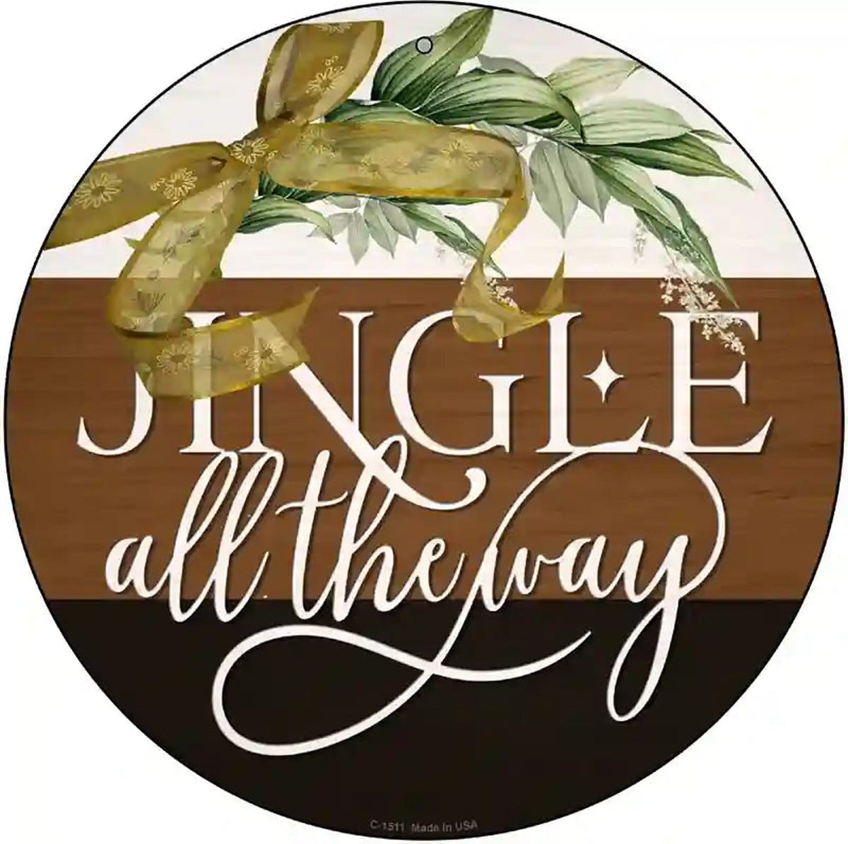 Jingle All The Way Novelty Metal Circle Sign