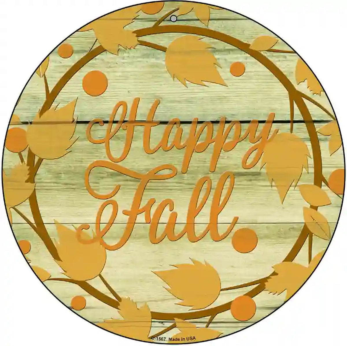 Happy Fall with Leaves Novelty Metal Circle Sign