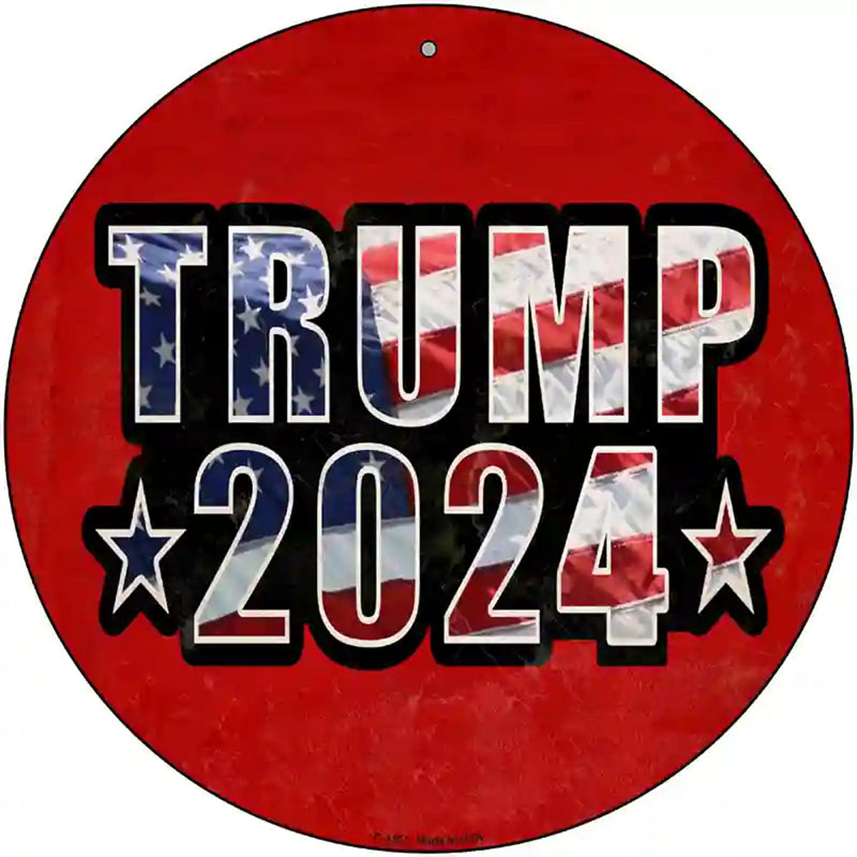 Trump 2024 American Flag Novelty Metal Circle Sign