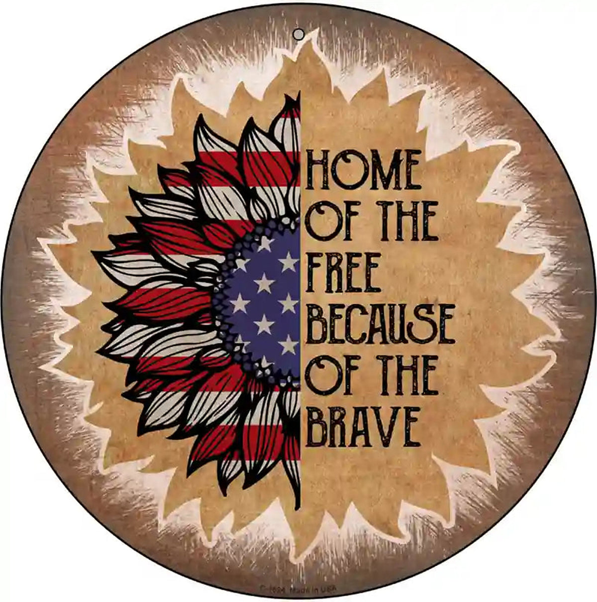 USA Flag Sunflower Home of the Free Novelty Metal Circle Sign