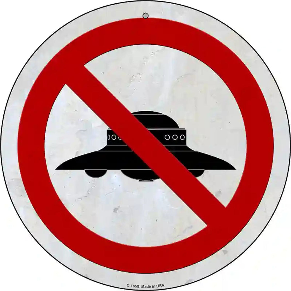 No UFOs Novelty Metal Circle Sign