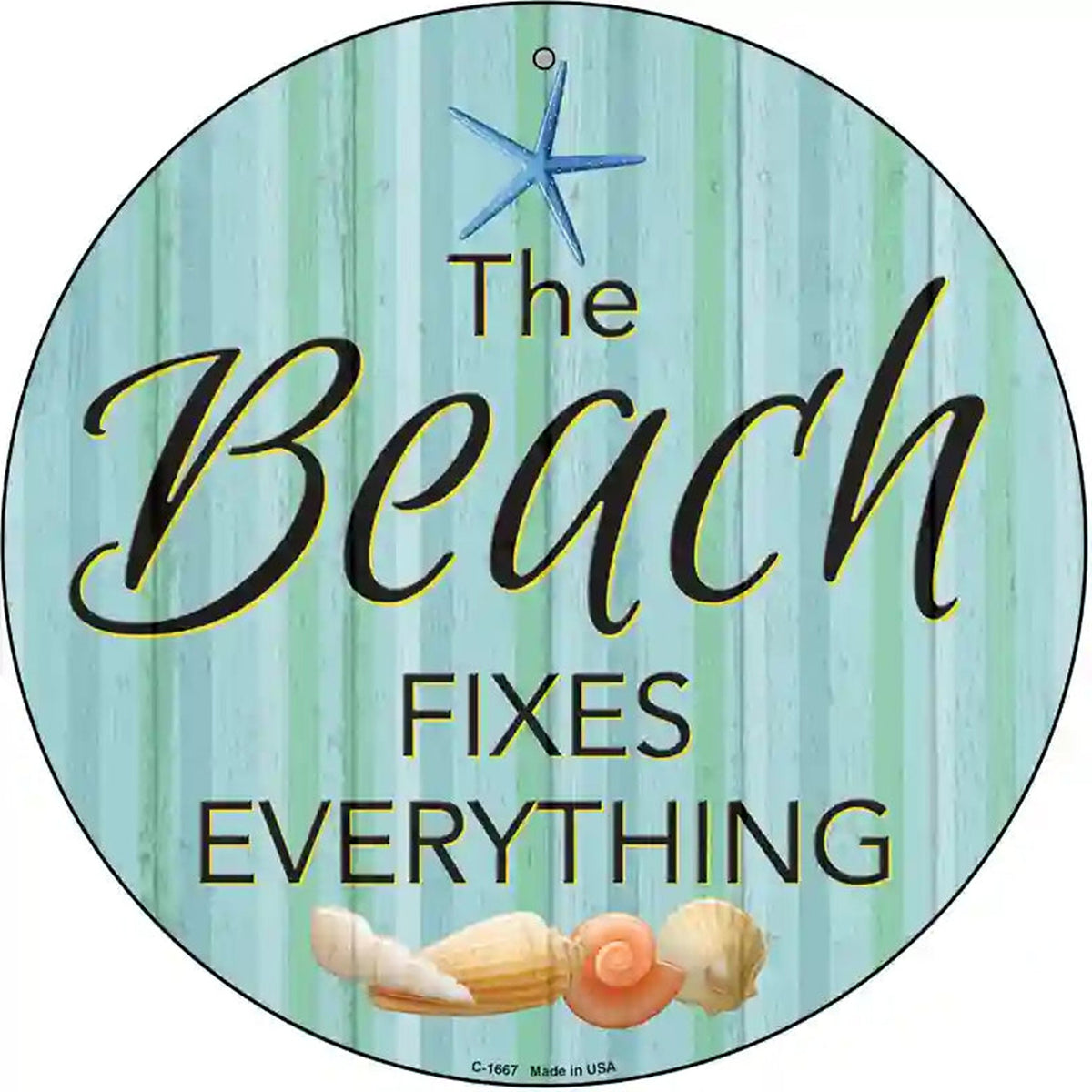 Beach Fixes Everything Novelty Metal Circular Sign