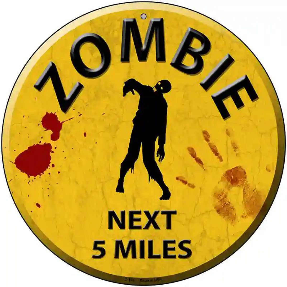 Zombie Next 5 Miles Novelty Metal Circular Sign