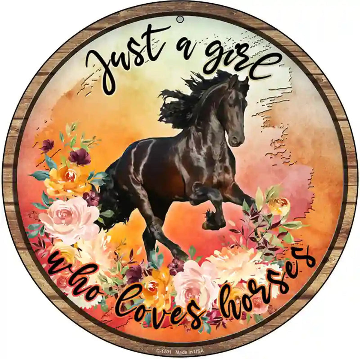 Just A Girl Loves Horses Orange Novelty Metal Circle Sign