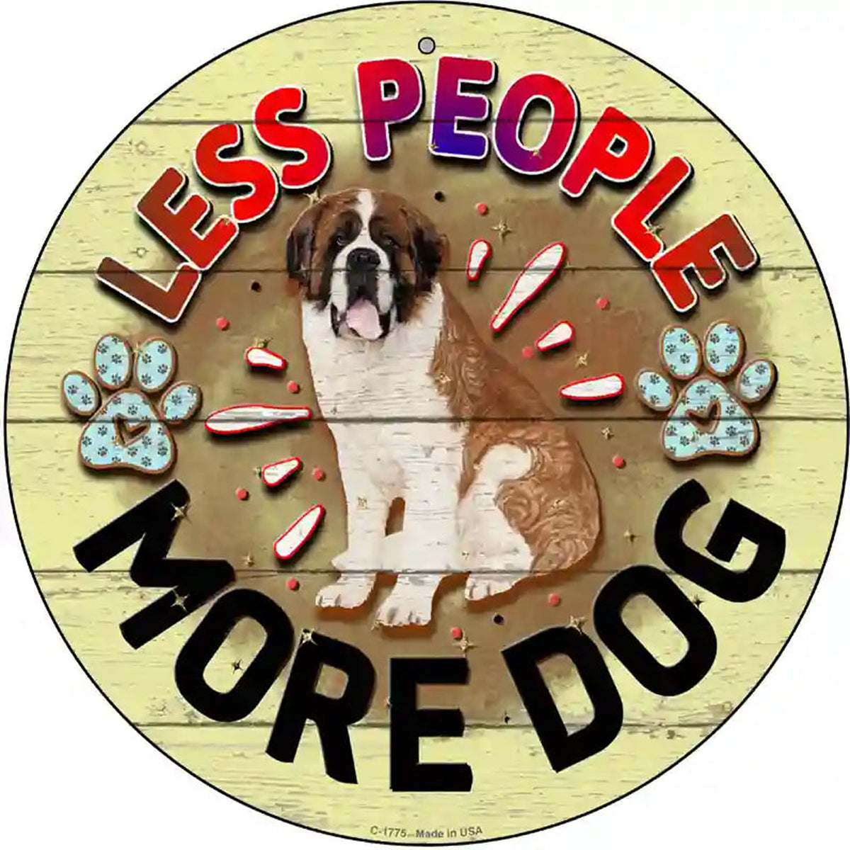Less People More Dog Novelty Metal Circle Sign