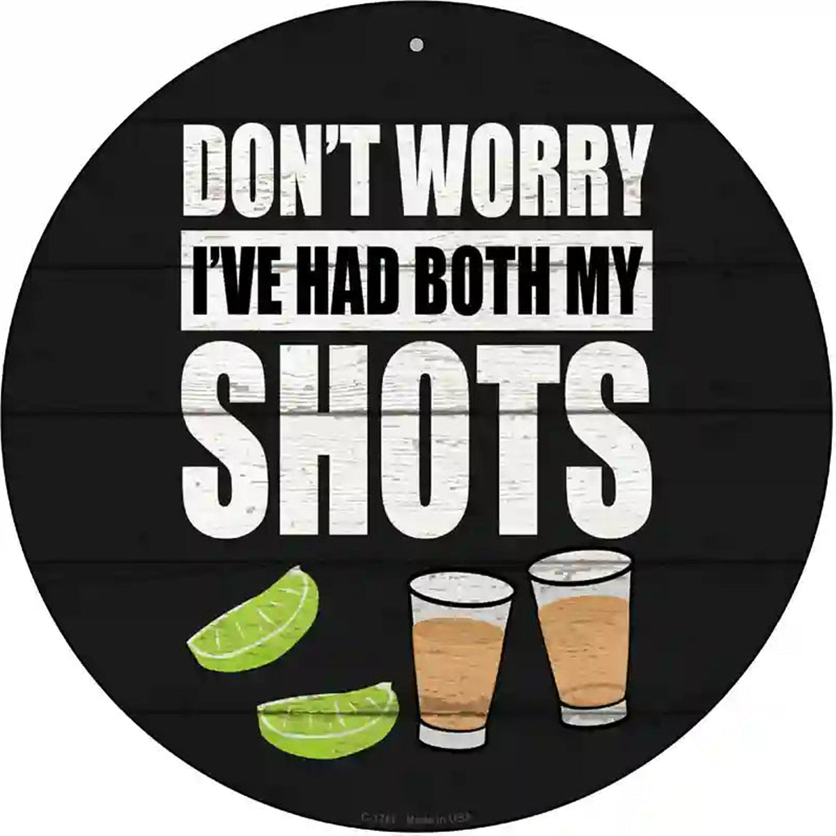 Ive Had Both My Shots Novelty Metal Circle Sign