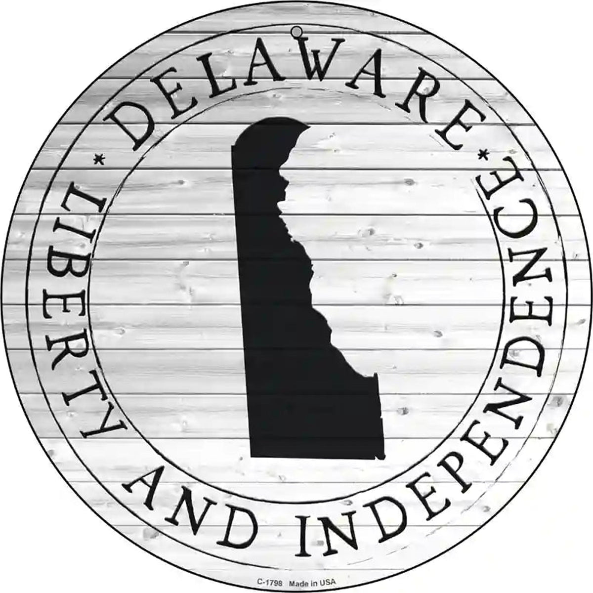 Delaware Liberty and Independence Novelty Metal Circle Sign