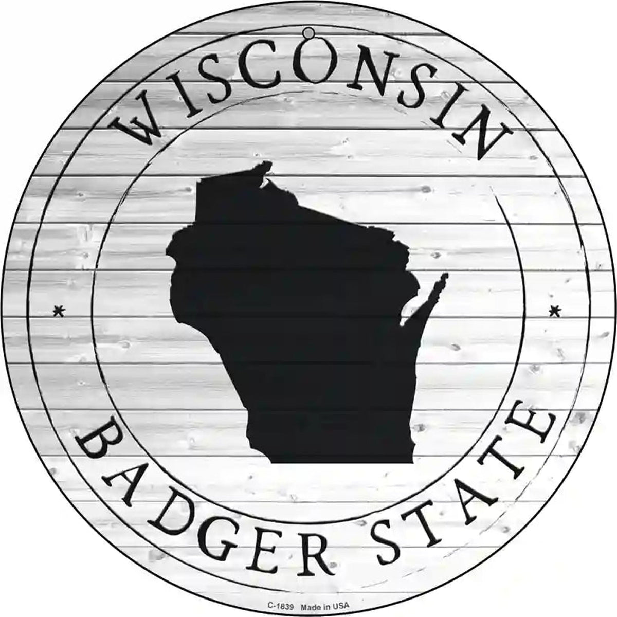 Wisconsin Badger State Novelty Metal Circle Sign