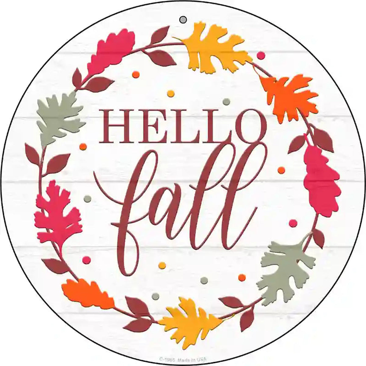 Hello Fall Leaves Novelty Metal Circle Sign