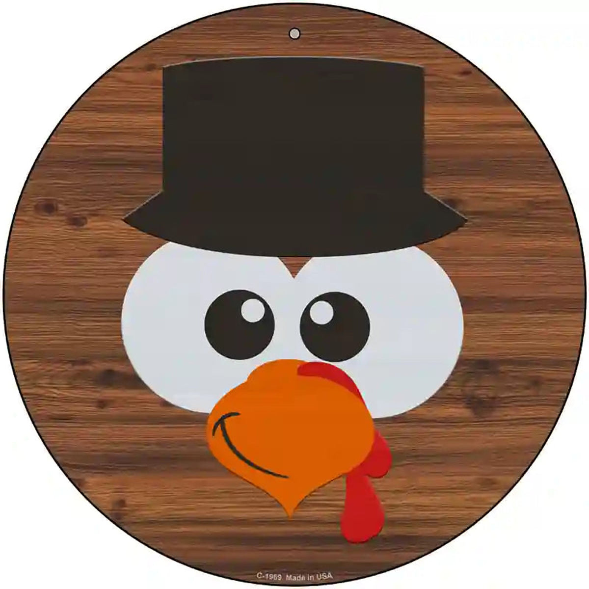 Turkey Face Top Hat Novelty Metal Circle Sign
