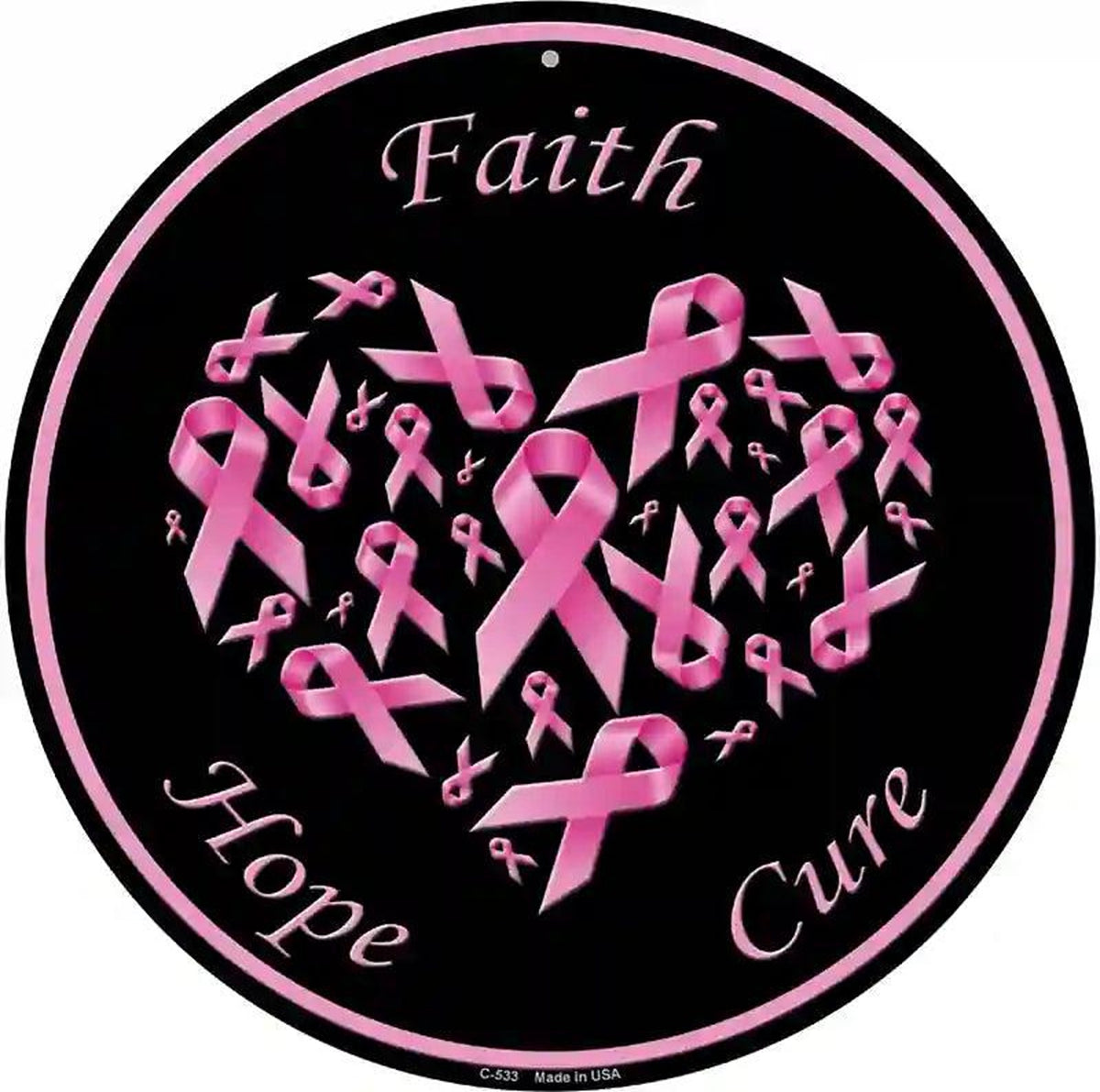 Faith Hope Cure Novelty Metal Circular Sign