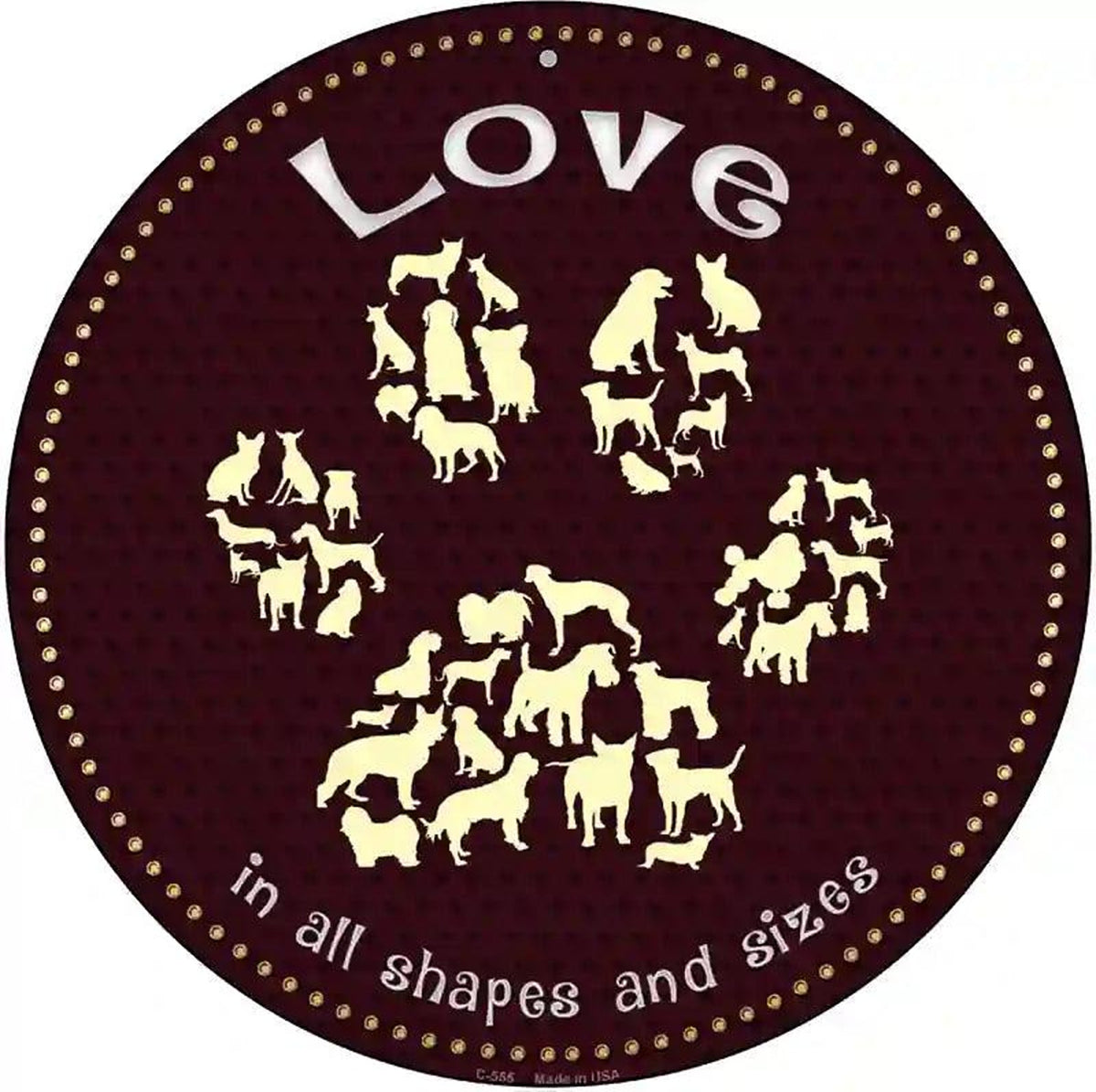 Love In All Shapes Novelty Metal Circular Sign