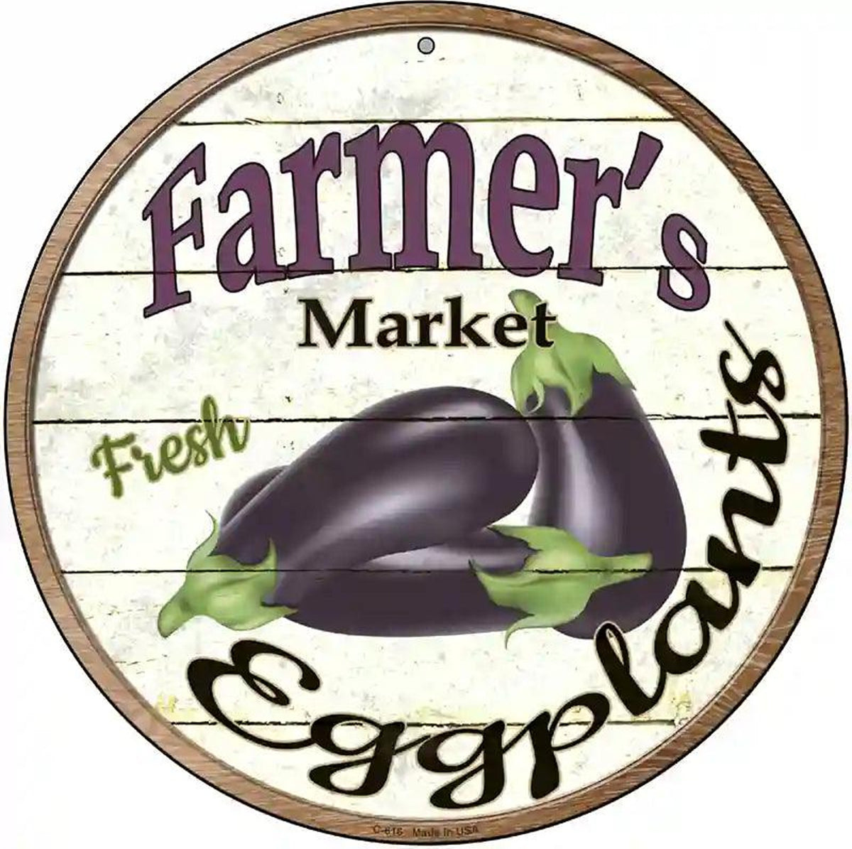 Farmers Market Eggplants Novelty Metal Circular Sign