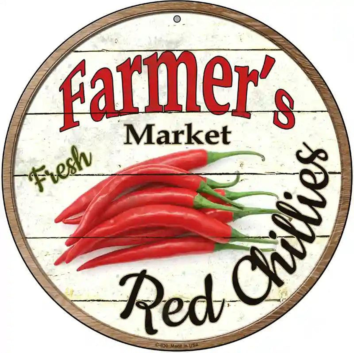 Farmers Market Red Chillies Novelty Metal Circular Sign