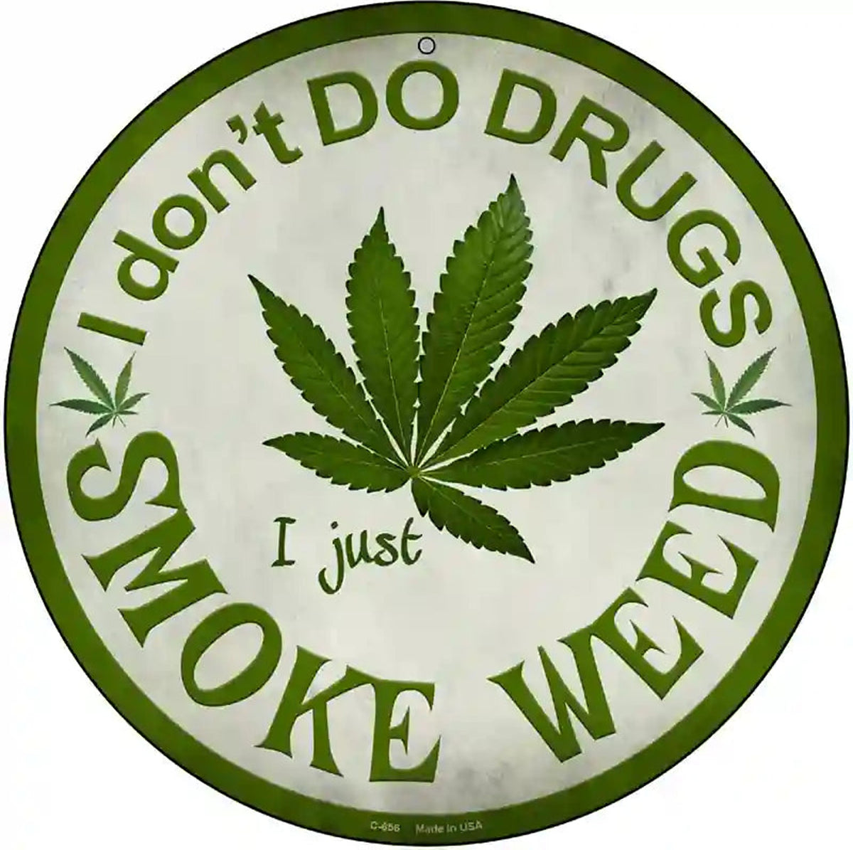Smoke Weed Novelty Metal Circular Sign
