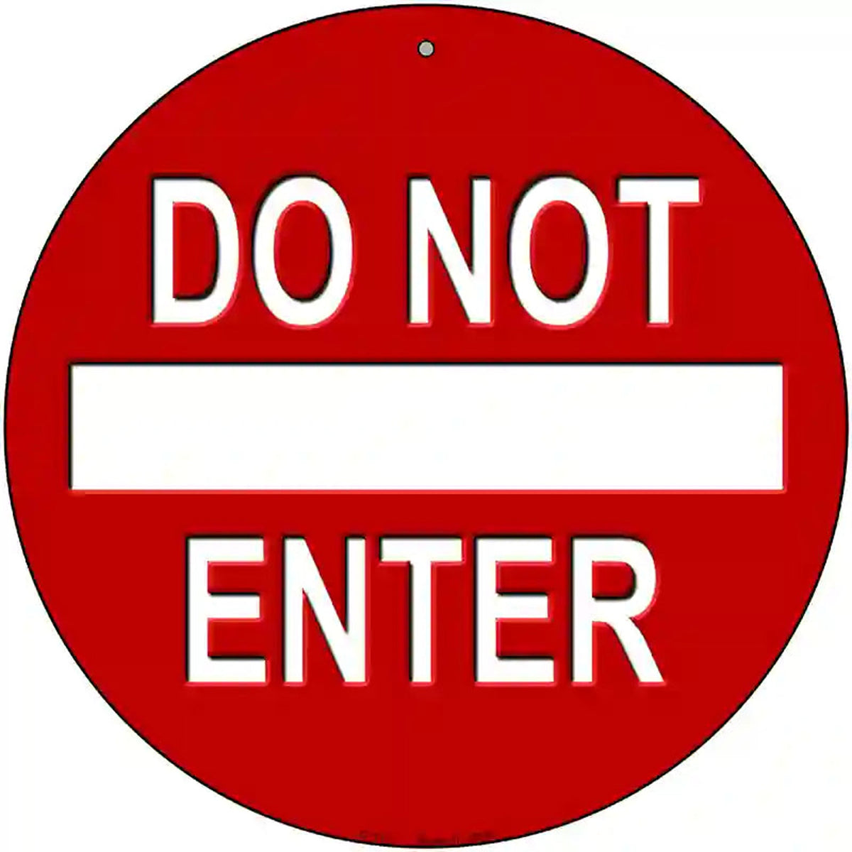 Do Not Enter Red Novelty Metal Circular Sign