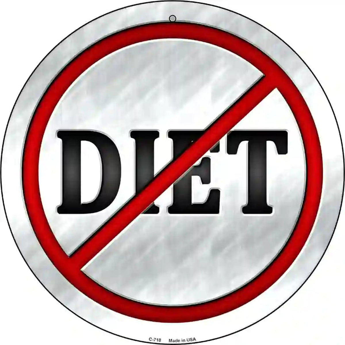 Diet Novelty Metal Circular Sign