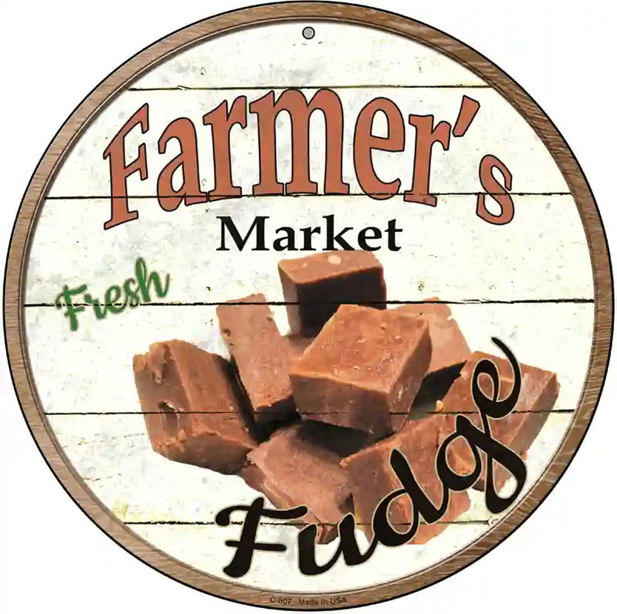 Farmers Market Fudge Novelty Metal Circular Sign