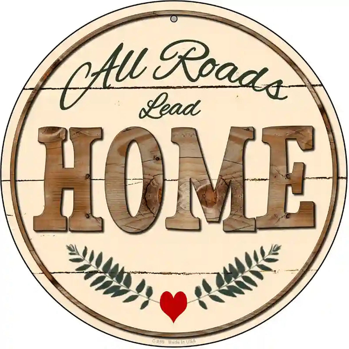 All Roads Lead Home Novelty Metal Circular Sign