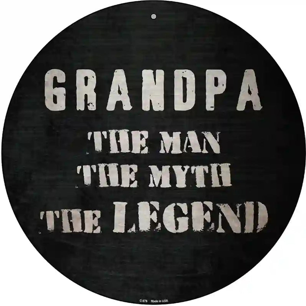 Grandpa The Legend Novelty Metal Circular Sign