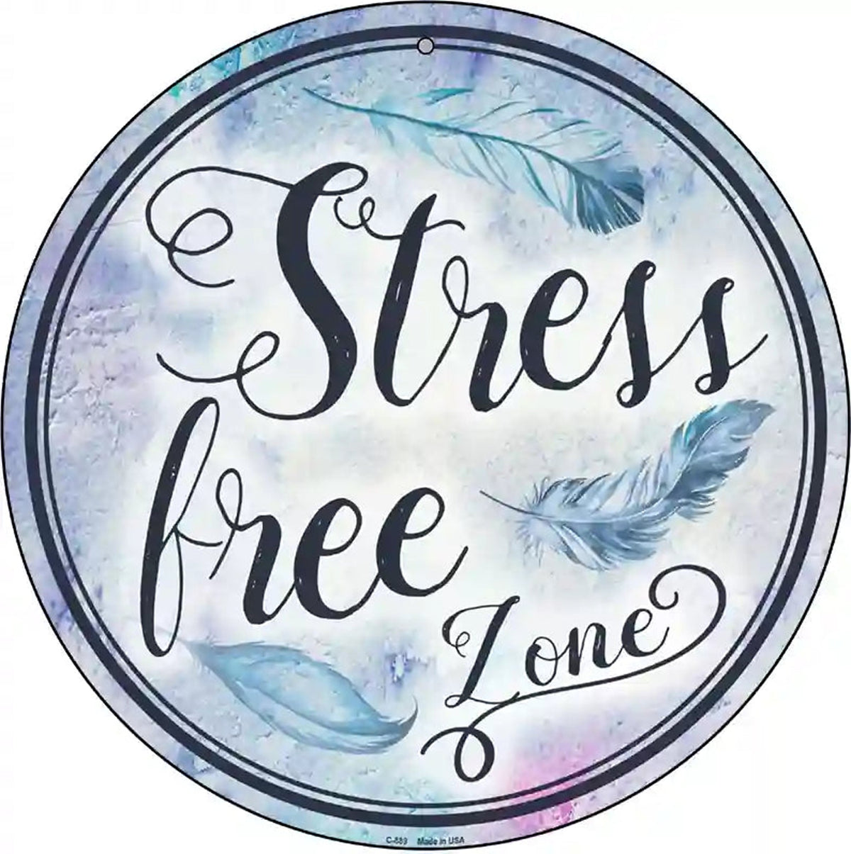 Stress Free Zone Novelty Metal Circular Sign