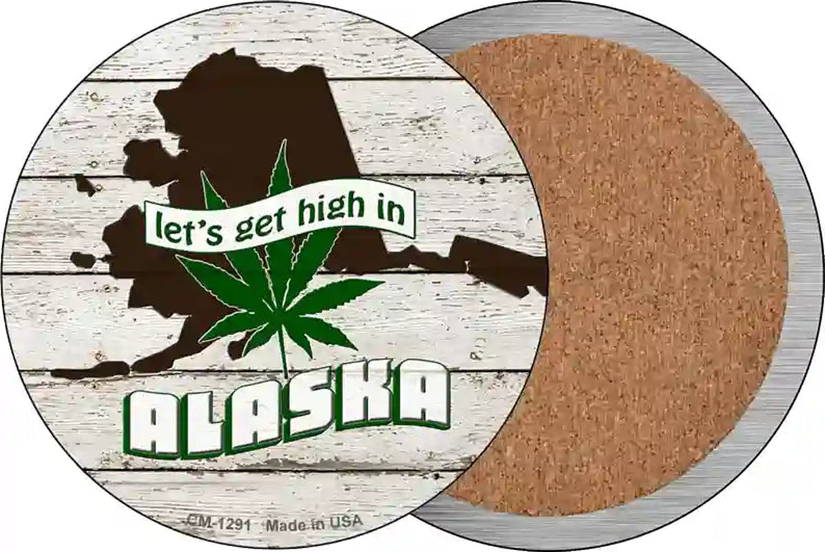 Lets Get High In Alaska Novelty Circle Coaster Set of 4