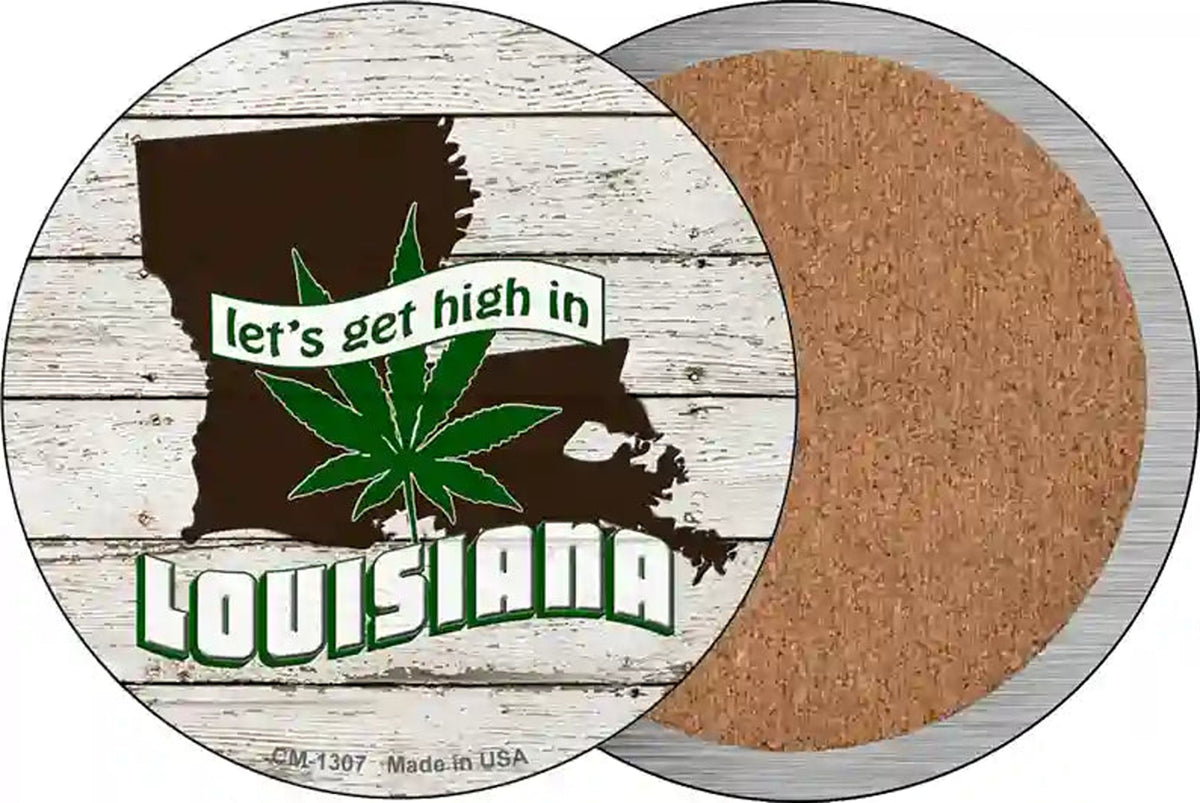 Lets Get High In Louisiana Novelty Circle Coaster Set of 4