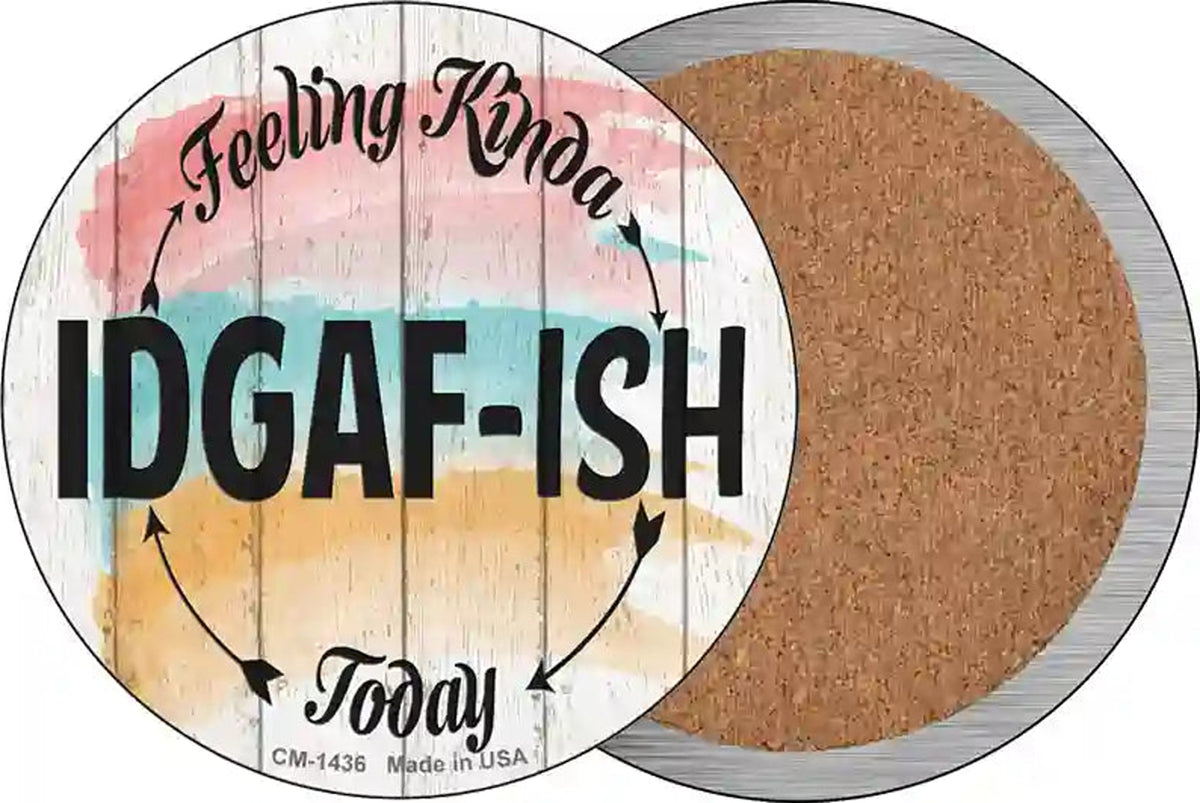 IDGAF ISH Novelty Circle Coaster Set of 4