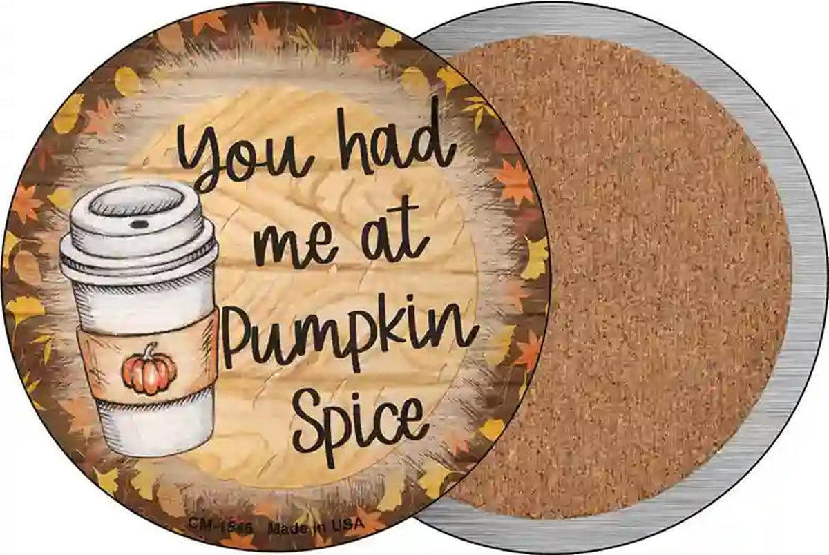 Had Me At Pumpkin Spice Novelty Circle Coaster Set of 4