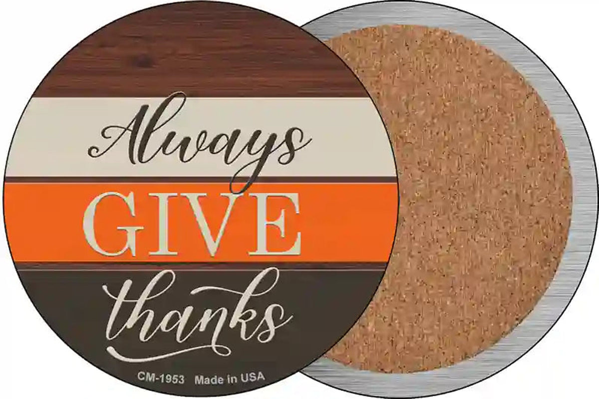 Always Give Thanks Novelty Circle Coaster Set of 4