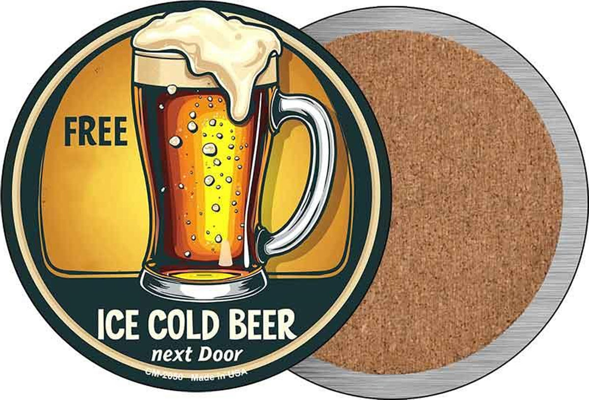 Free Ice Cold Beer Next Door Novelty Circle Coaster Set of 4